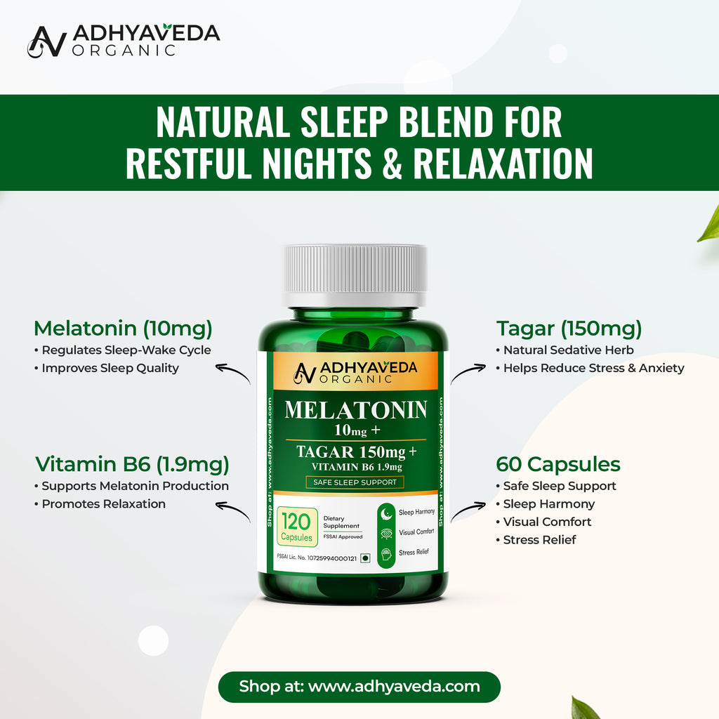 Adhyaveda Organic Melatonin 10mg + Tagar 150mg + Vitamin B6 | Sleep Support Supplement | 60 Veg Capsules | Stress Relief, Better Sleep & Relaxation